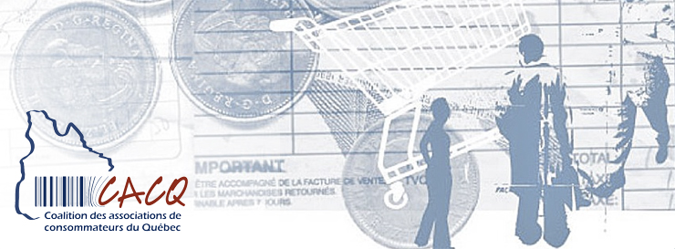 À propos de la Coalition des associations de consommateurs du Québec (CACQ)